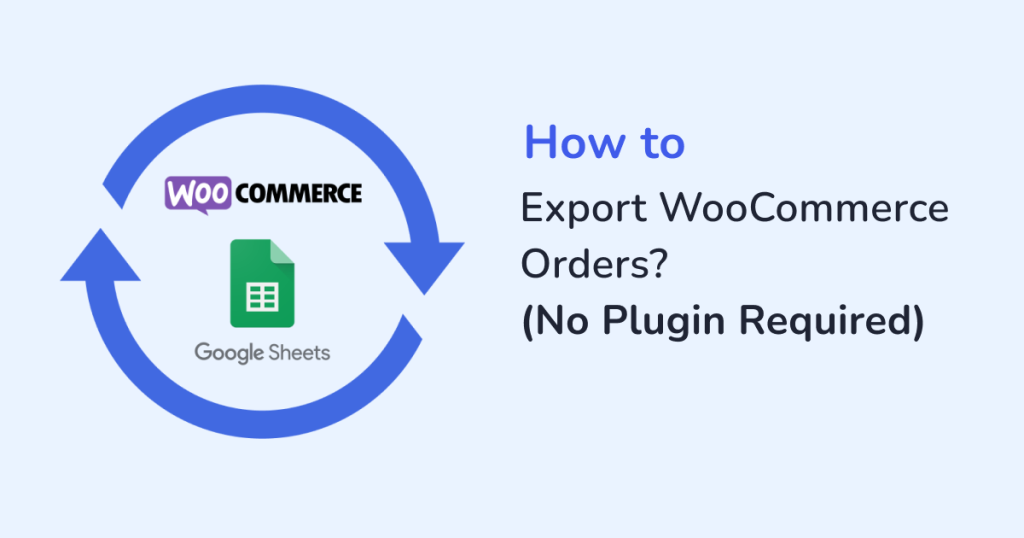 How to Export WooCommerce Orders